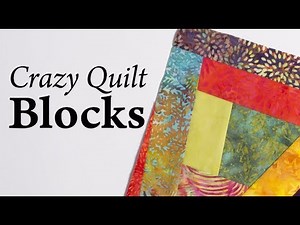 Crazy Quilt Blocks