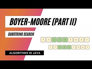 Boyer-Moore Substring Search - Part 2