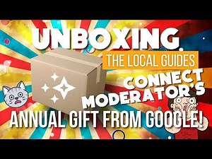 Unboxing Local Guides Connect Moderator Gift for 2021
