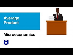 Average Product | Microeconomics