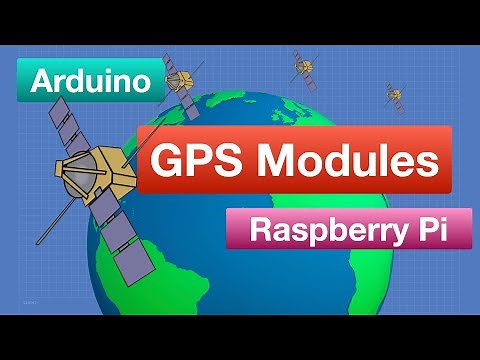 GPS Modules with Arduino and Raspberry Pi