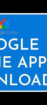 How To Download and Install Google Home App In Android 2023?