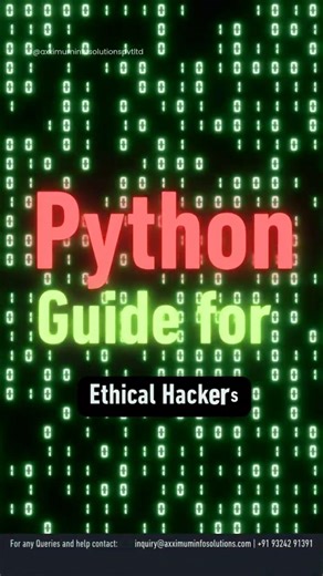 Python Guide for Ethical Hackers #python #ethicalhacking #axximuminfosolutions
