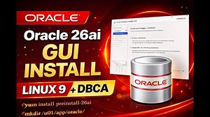 Oracle AI Database 26ai Installation on Oracle Linux 9 (GUI)   DBCA Database Creation | Step-by-Step | ORADBA Online Training and Support