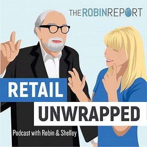 Retail Unwrapped Podcast - The Robin Report