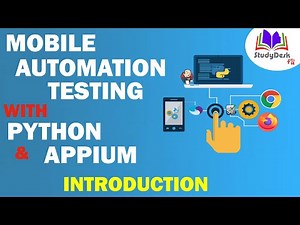 Appium Introduction | Mobile Automation Testing With Appium And Python | StudyDesk4U