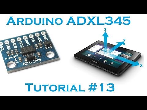 Arduino #13 - 3 axis Accelerometer ADXL 345 - Robots, Quadcopters, etc.