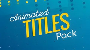 Animated Titles Pack (Flexible Duration) | Renderforest