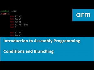 Introduction to Assembly Programming with ARM - Conditions and Branches