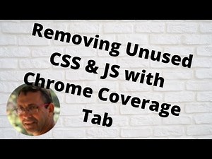 Removing Unused CSS & JS with Chrome Coverage Tab