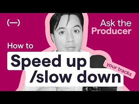 How to speed up/slow down your tracks | Ask The Producer w/ Adam Siana