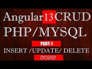 Part-1 Angular 13 CRUD PHP MySql | Angular 13 PHP MySql Insert Update Delete | Angular 13 Tutorial