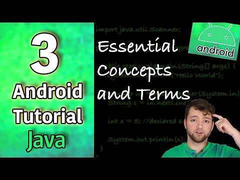 Android App Development Tutorial 3 - Essential Concepts and Terms | Java
