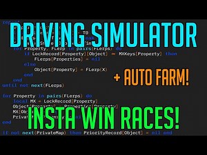 DRIVING SIMULATOR | HACK/SCRIPT | AUTO FARM , INSTA WIN RACES!