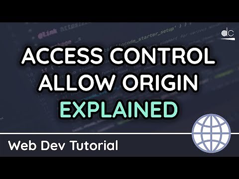 Access-Control-Allow-Origin Response Header Explained (CORS) - HTTP/Web Tutorial