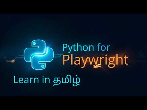 Python Playwright Tutorial in Tamil | Automation Testing for Beginners | Session 6 | QA Mastery