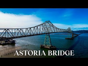 Astoria-Megler Bridge | 4-Mile Longest Truss Bridge in NW US | Astoria, Oregon Drone Tour