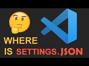 Where Is VSCode Settings.Json File In Visual Studio Code? VS Code Config File