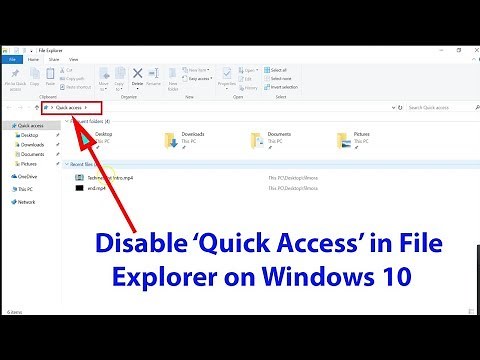 Windows 10 Tutorial: How to Disable Quick Access in File Explorer