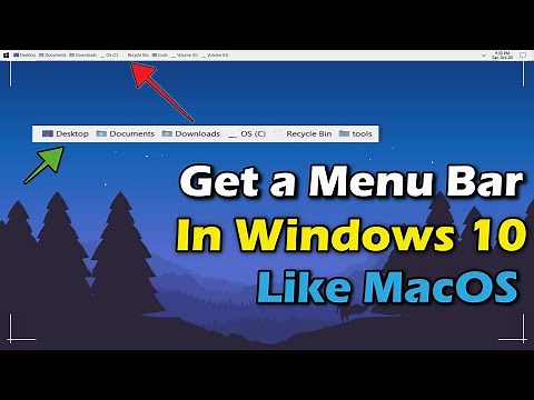 How to Get a MenuBar In Windows 10 | Just Like MacOS (2020)