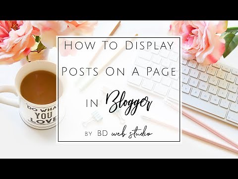 How To Add Blogger Posts To A Page & Link In Navigation - Page Menu