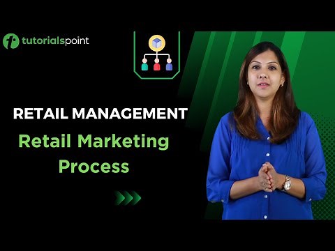 Retail Management | Retail Marketing Process | Tutorialspoint