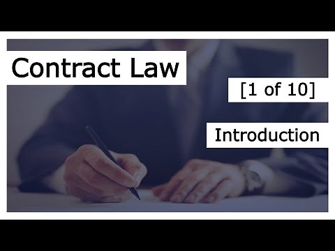 Contract Law [1 of 10] - Introduction to Contract Law