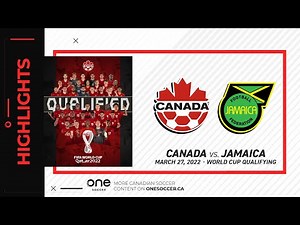HIGHLIGHTS: Canada vs. Jamaica in World Cup Qualifying (March 27, 2022)