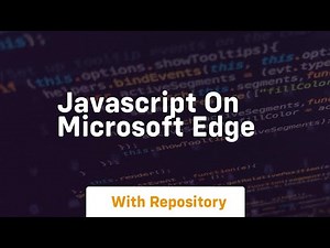 Javascript on microsoft edge