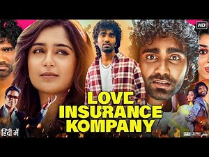 Love Insurance Kompany Full Movie in Hindi Dubbed | S. J. Suryah | Krithi Shetty | Review & Facts