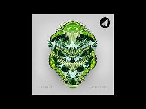 Shlump - Alien Shit