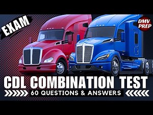 CDL COMBINATION VEHICLES PRACTICE TEST: Pass your exam in one try! (Questions and Answers)