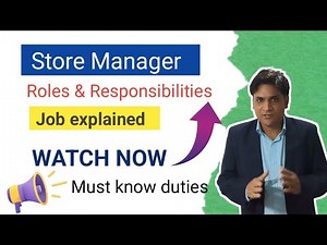 Store manager roles and Responsibilities | Store manager job duties |