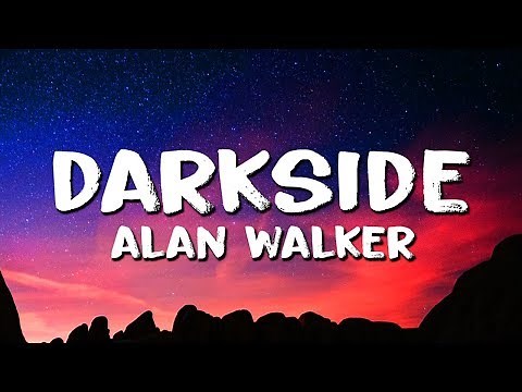 Alan Walker ‒ Darkside (Lyrics) ft. Au/Ra & Tomine Harket