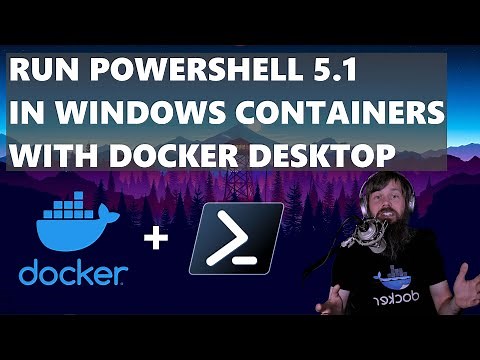 Run PowerShell 5.1 in Windows Containers with Docker Desktop