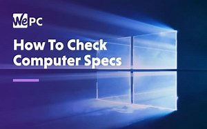 How to check computer specs - check CPU, GPU, Motherboard, RAM, & Windows