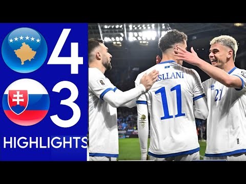 kosovo vs slovakia 4-3 Highlights & All Goals • Fifa World Cup 2026 Qualification •