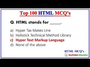 Top 100 HTML MCQs | For Exams and Interview