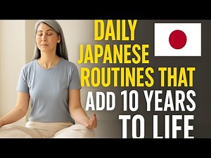 Daily Japanese Routines That Add 10 Years to Life
