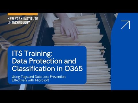 ITS Training: Data Protection and Classification in O365