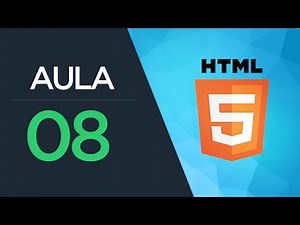 Curso de HTML5 - Aula 08 - Tabelas