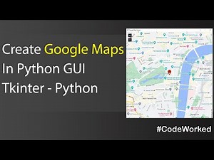Create Google Maps Easily In Tkinter GUI - Python - Its Easy #googlemaps #maps #google