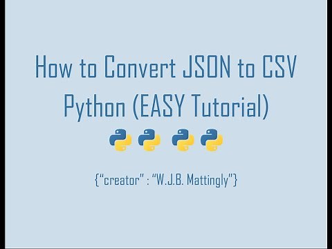 How to Convert JSON to CSV in Python (Python and JSON Tutorial 05)