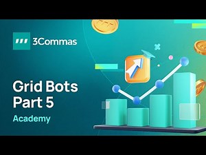 3Commas Academy Grid Bot Part 5
