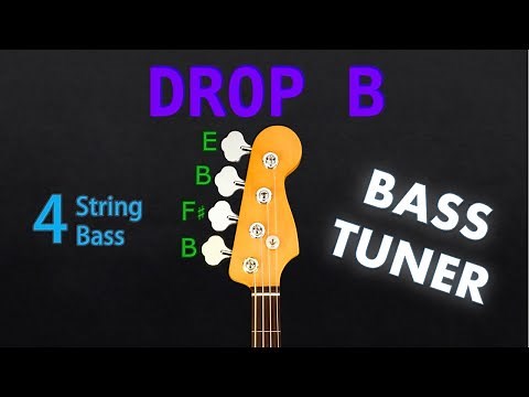 DROP B - BASS Tuning (Tuner)