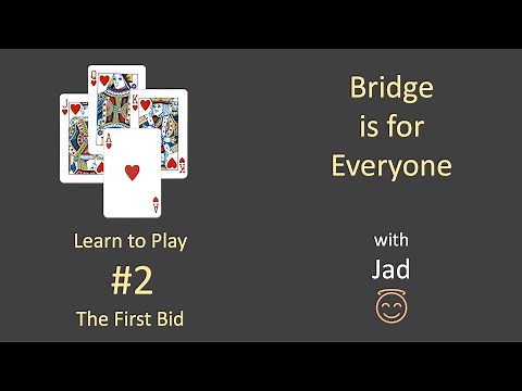 The First Bid: Learn to Play #2: Bridge is for Everyone.