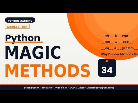 Magic Methods in Python (Dunder Methods) | str, len Explained