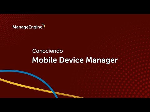 Conociendo ManageEngine Mobile Device Manager Plus | ManageEngine LATAM