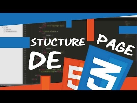 COMMENT STRUCTURER LA PAGE ? CREER UN SITE ? HTML/CSS #4