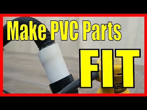 Make PVC Parts FIT